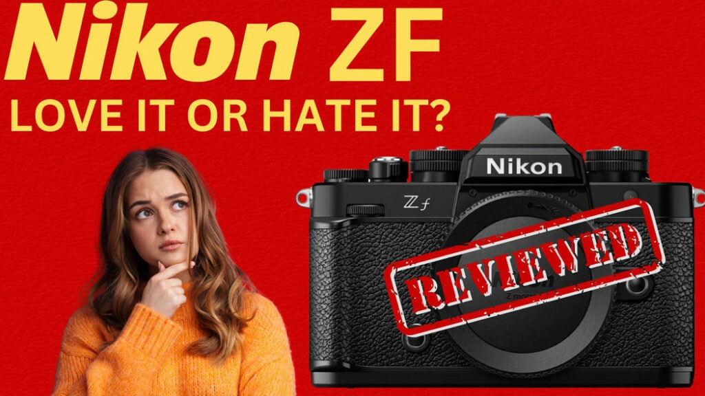 Nikon ZF Review: You'll Fall in Love with It in 2025