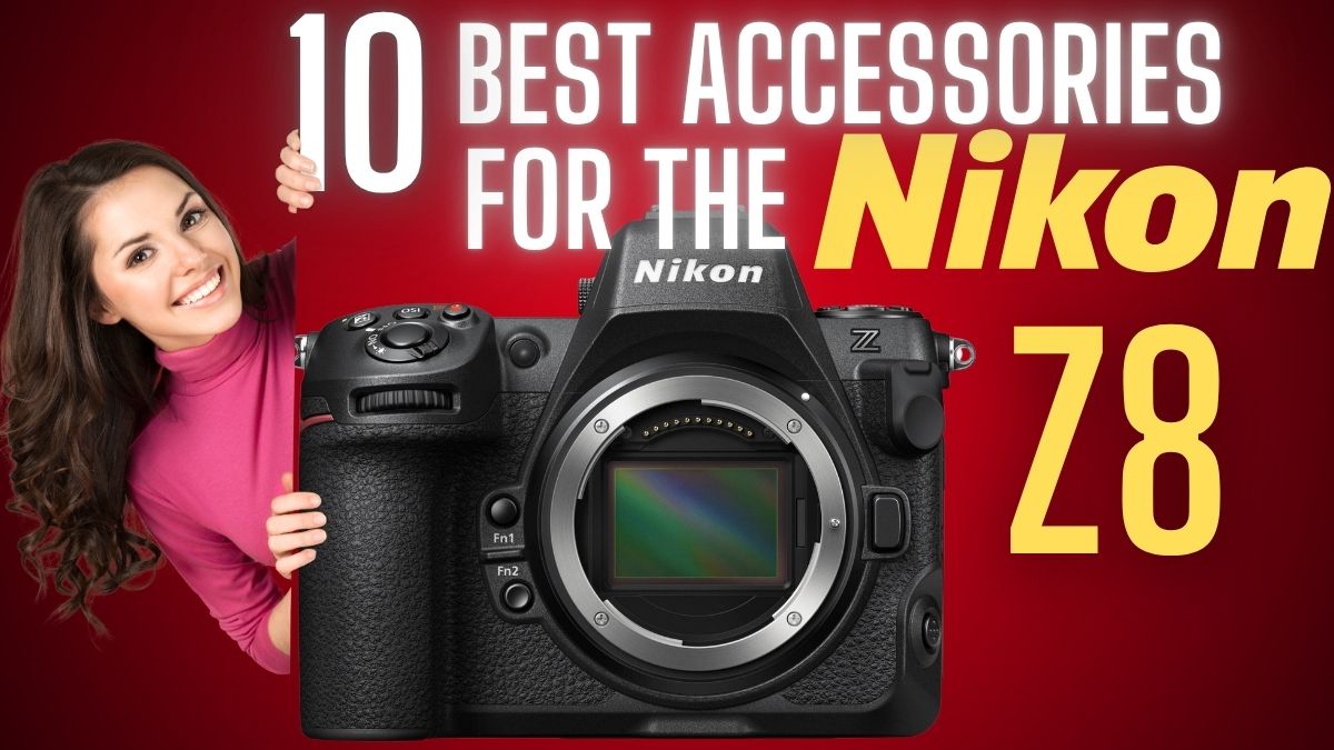 The 10 best accessories for the Nikon Z8 A woman smiling with text say 10 best accessories for the Nikon Z8