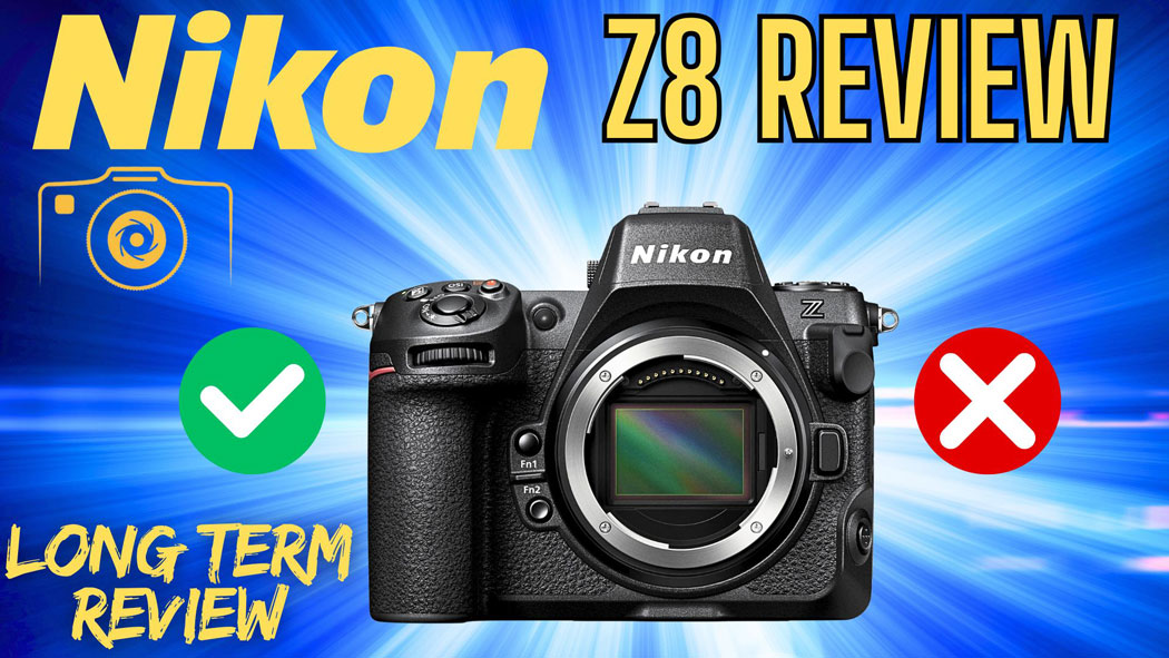 Nikon-Z8-review Nikon Z8 review written on a blue background with the Z8 inset with the words long term review included