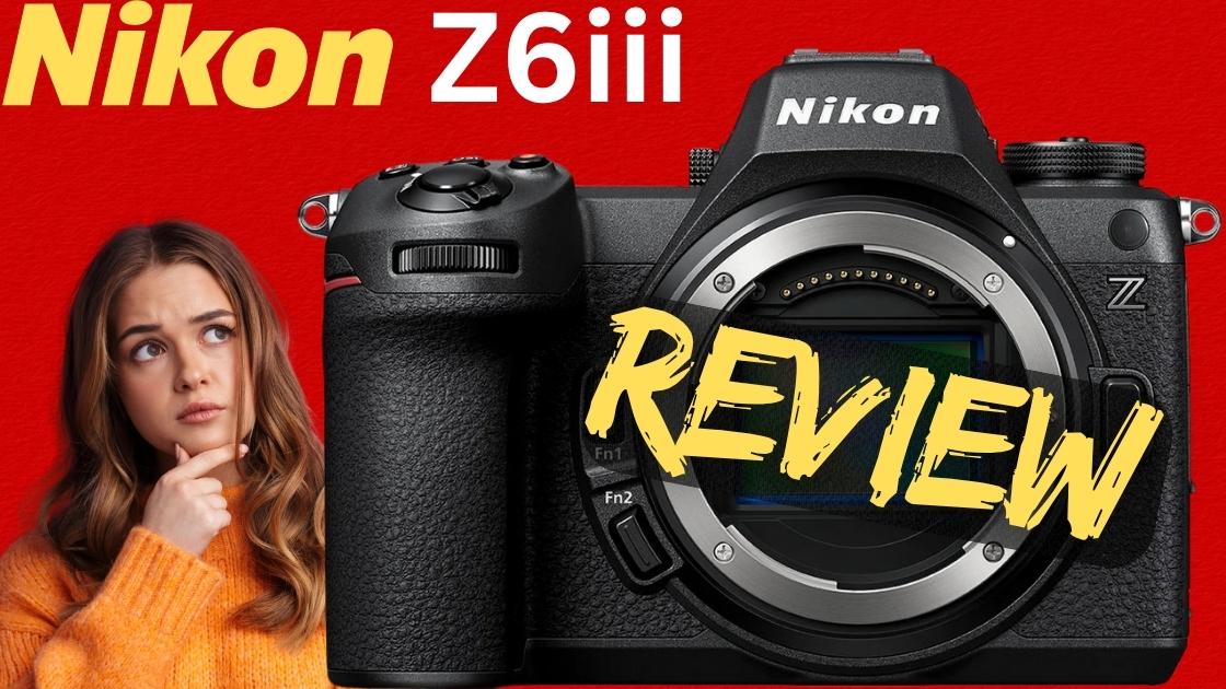 Nikon Z6iii review (2) Nikon Z6iii review