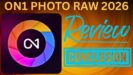 ON1 Photo Raw 2026 Review - Is it worth it?